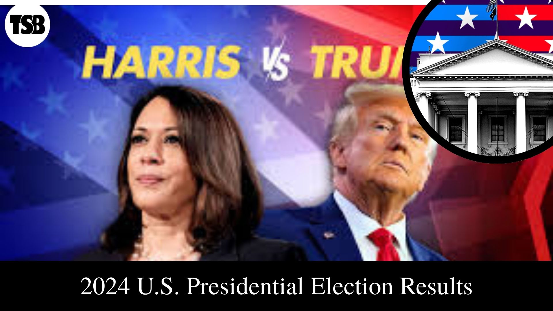 2024 U.S. Presidential Election Results