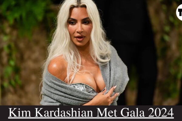 Kim Kardashian Met Gala 2024: Complete Breakdown of Her Look, Life, and Legacy Kim Kardashian Met Gala 2024