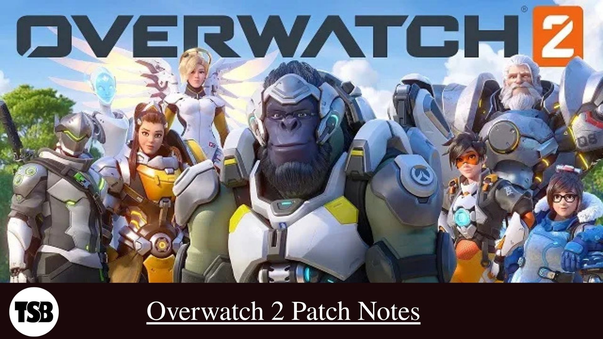 Overwatch 2 Patch Notes